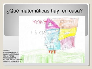 Las matemáticas en Hogar y mantenimiento